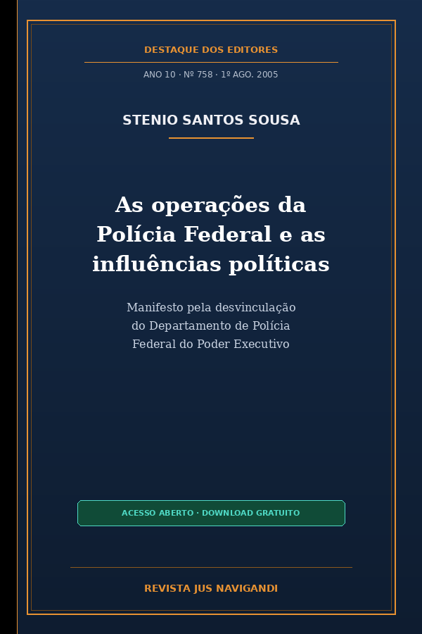 Composite cover of the article As operações da Polícia Federal e as influências políticas [Federal Police Operations and Political Influences], Revista Jus Navigandi, year 10, no. 758, Editors’ Pick