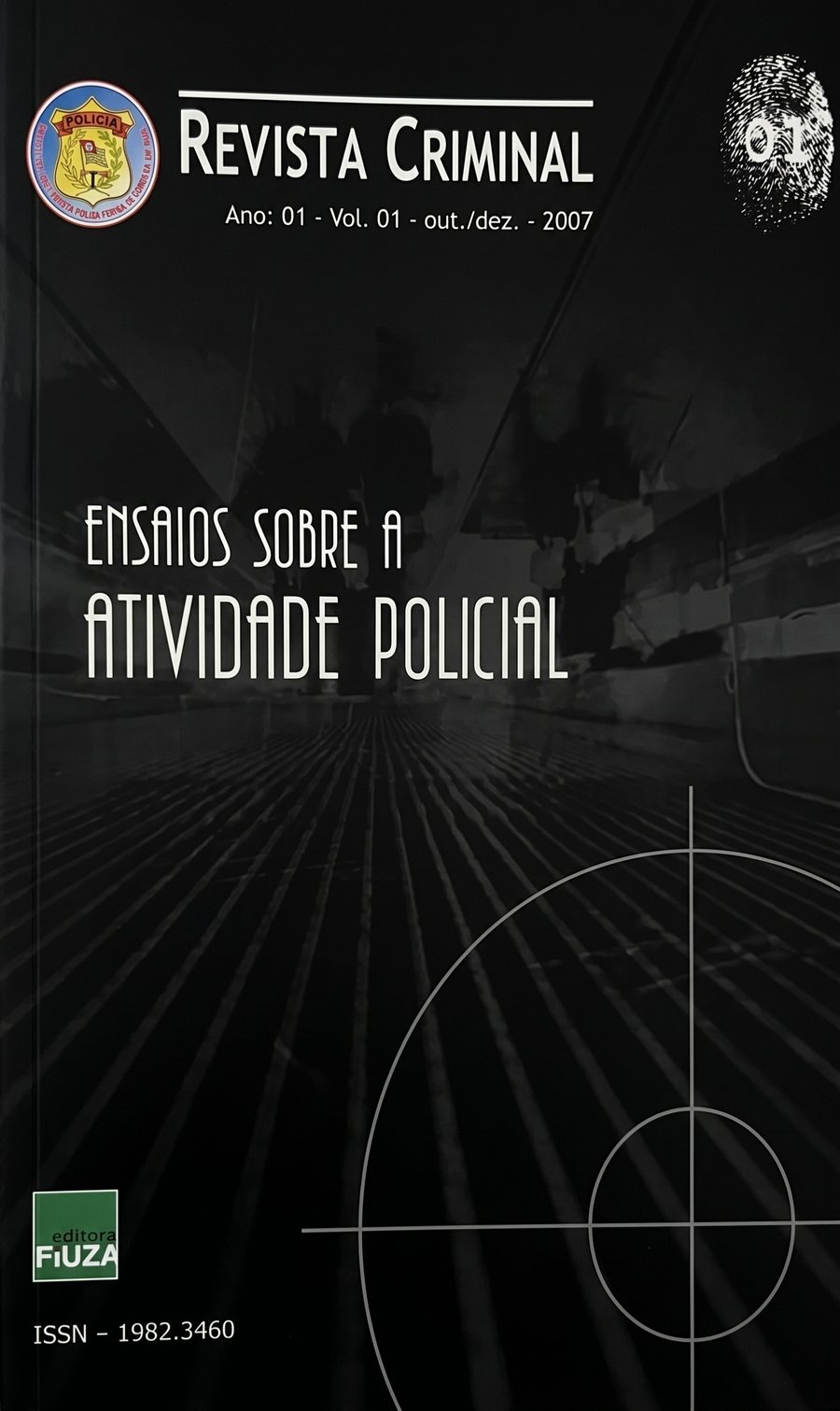 Original cover of Revista Criminal: ensaios sobre a atividade policial [Criminal Review: Essays on Police Activity], vol. 1, no. 1, 2007